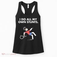 Get Well Funny Tennis Accident I Do My Own Stunts Gift Women's Tank Top thumb 0