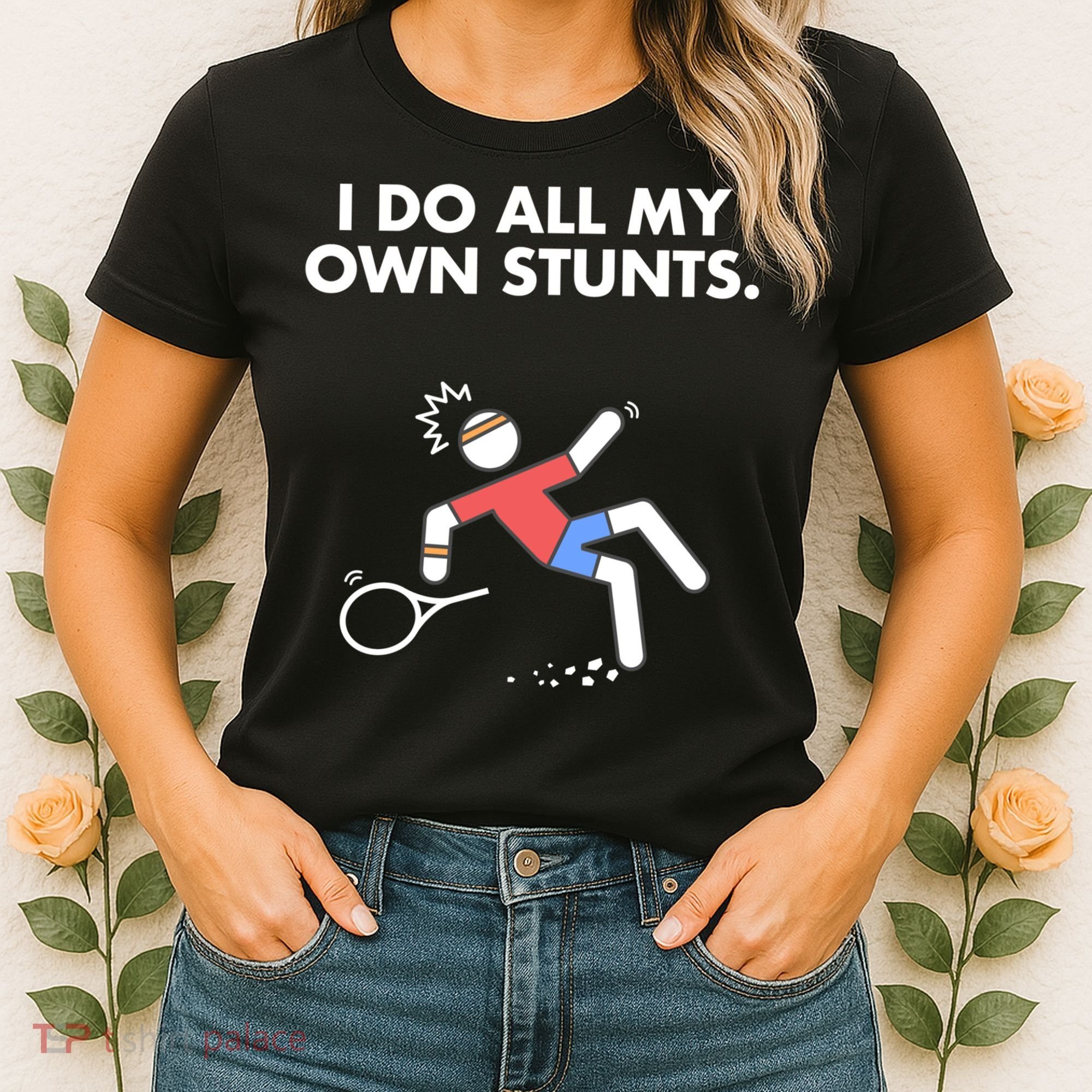 Get Well Funny Tennis Accident I Do My Own Stunts Gift Women's T-Shirt