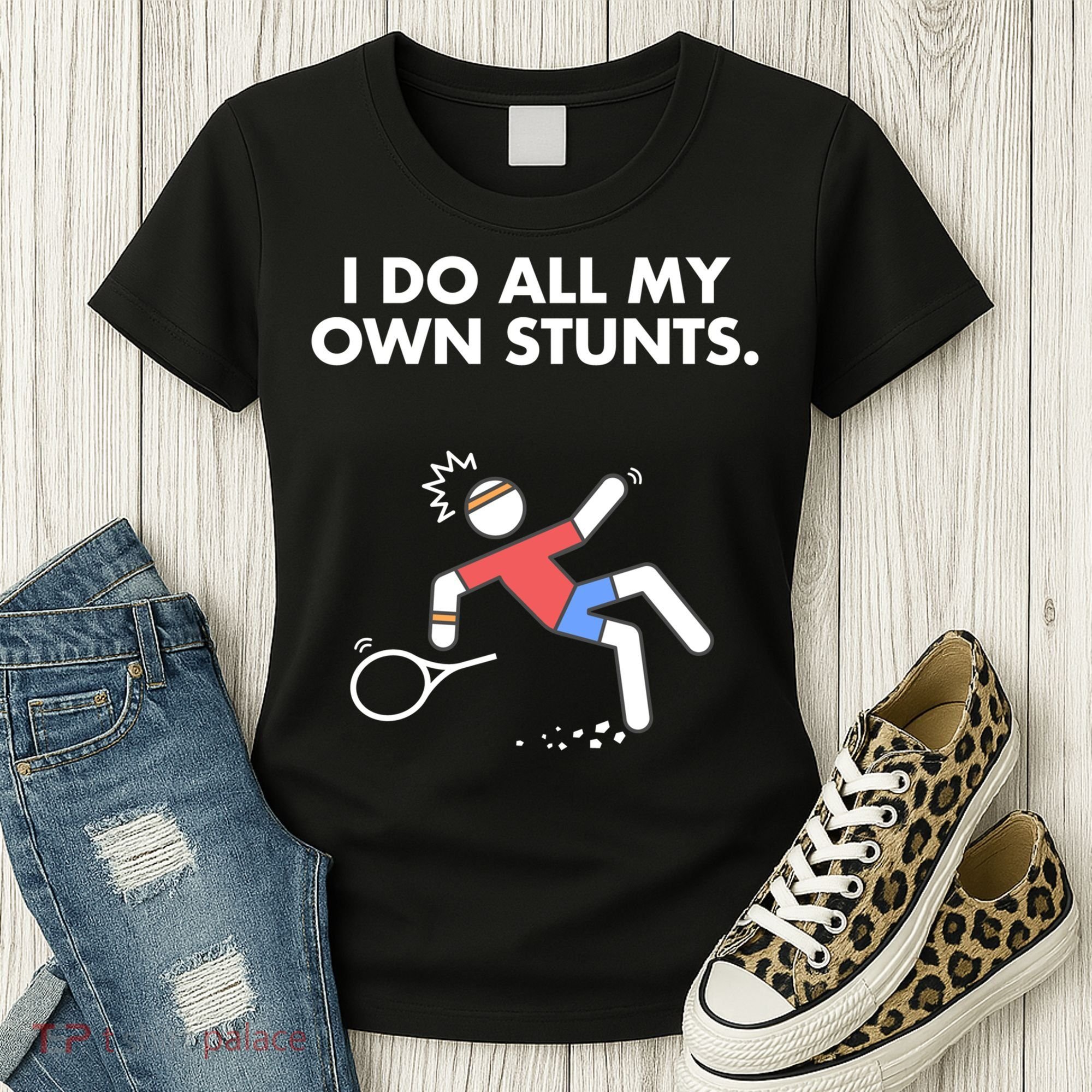 Get Well Funny Tennis Accident I Do My Own Stunts Gift Women's T-Shirt
