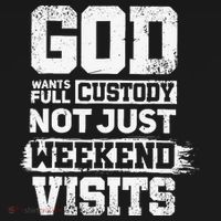 God Wants Full Custody Not Just Weekend Visits Backpack thumb 2