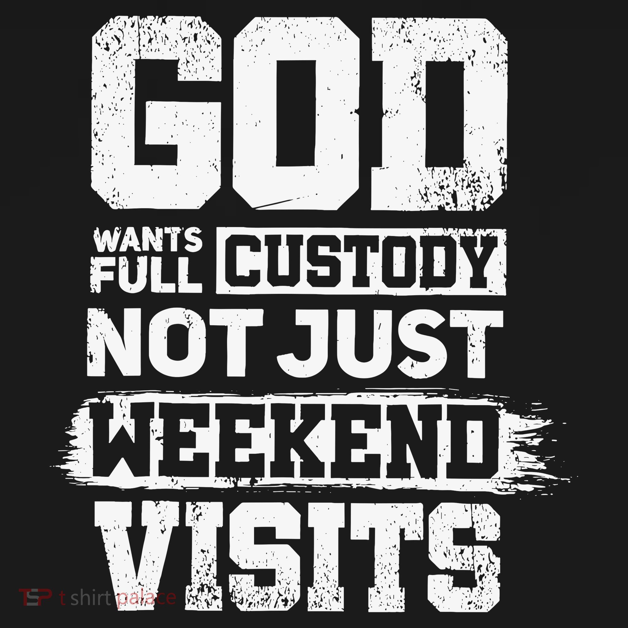 God Wants Full Custody Not Just Weekend Visits Backpack