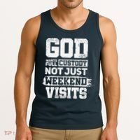 God Wants Full Custody Not Just Weekend Visits Tank Top thumb 3