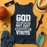 God Wants Full Custody Not Just Weekend Visits Tank Top thumb 4