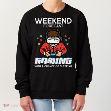Gamer Weekend Forecast Gaming Sleeping Women's Sweatshirt
