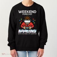 Gamer Weekend Forecast Gaming Sleeping Women's Sweatshirt thumb 0