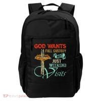 God Wants Full Custody Not Just Weekend Visits Backpack thumb 0
