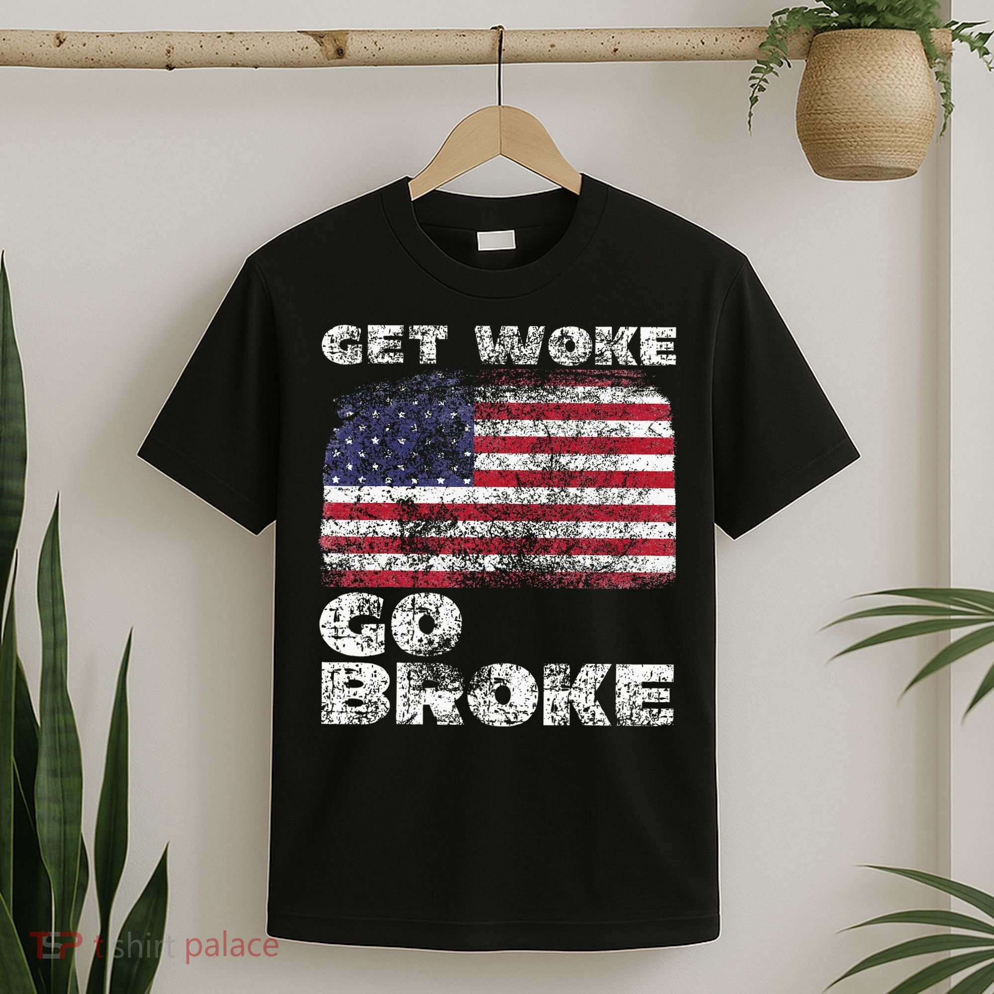 Get Woke Go Broke Funny Anti Woke Cancel Culture Joke T-Shirt