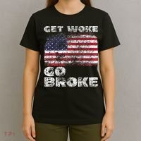 Get Woke Go Broke Funny Anti Woke Cancel Culture Joke T-Shirt thumb 4
