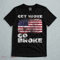 Get Woke Go Broke Funny Anti Woke Cancel Culture Joke T-Shirt thumb 5