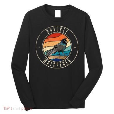 Grackle Whisperer Long Sleeve Shirt