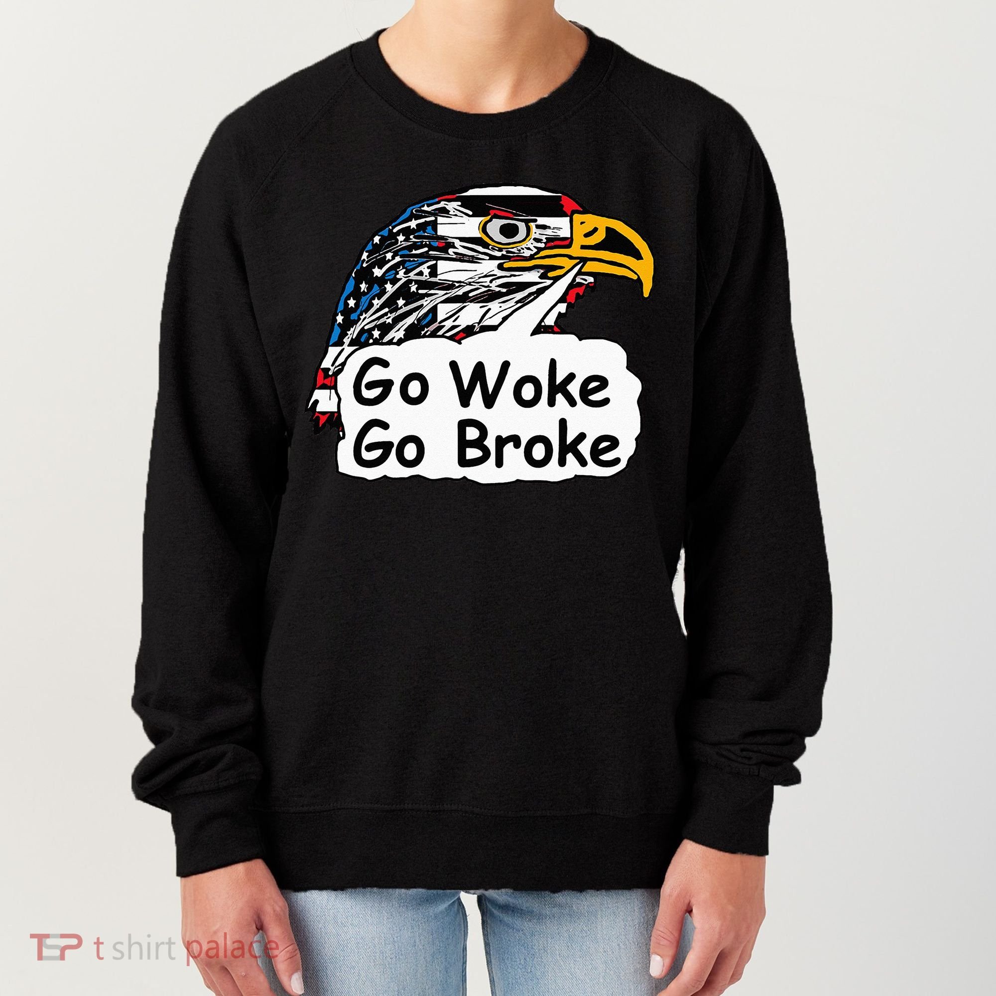 Go Woke Go Broke Women's Sweatshirt