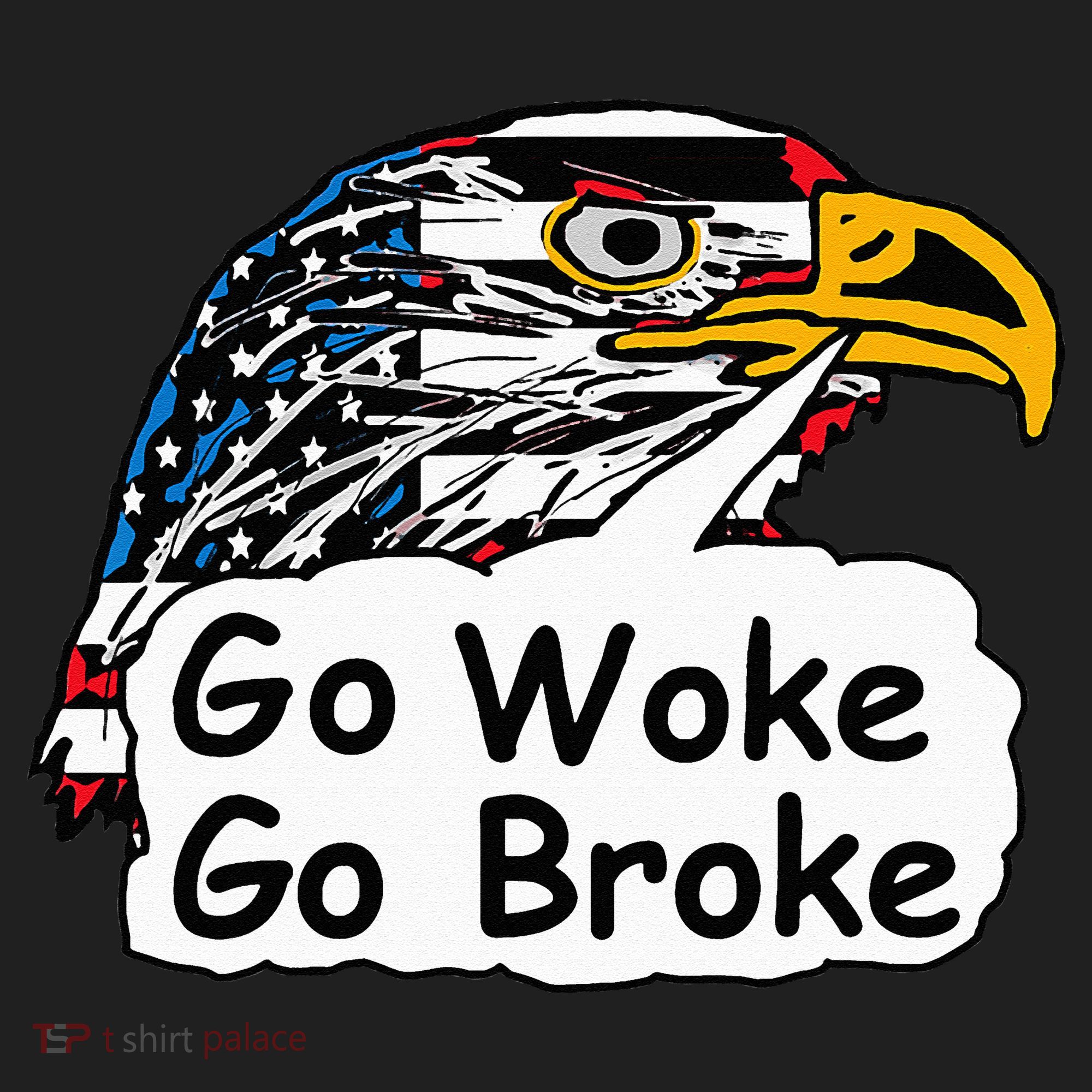 Go Woke Go Broke Women's Sweatshirt