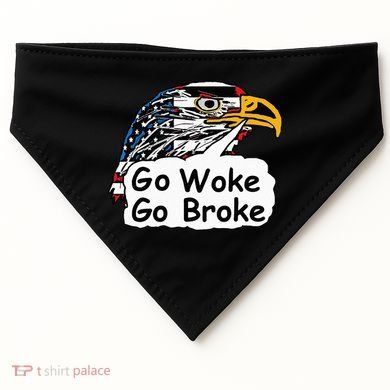 Go Woke Go Broke USA-Made Doggie Bandana