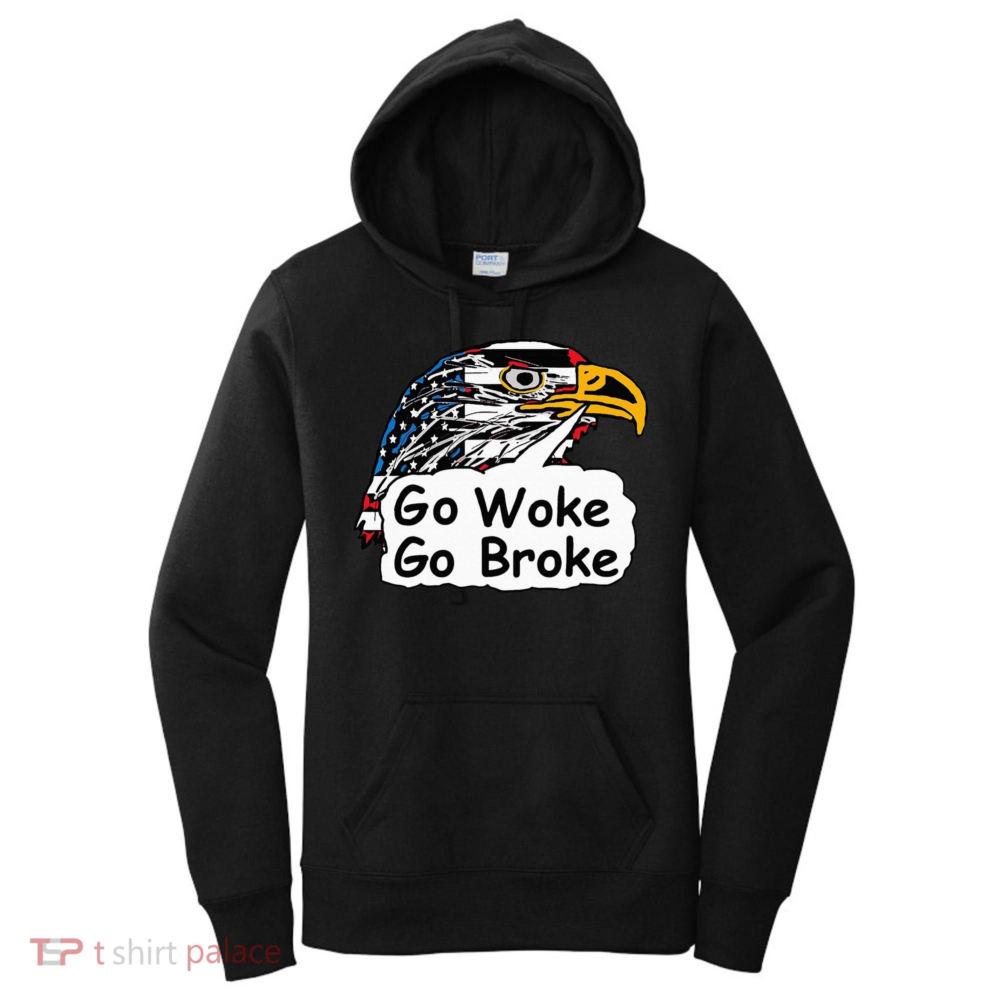 Go Woke Go Broke Women's Hoodie
