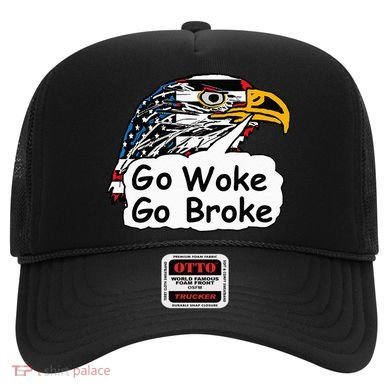 Go Woke Go Broke Hat
