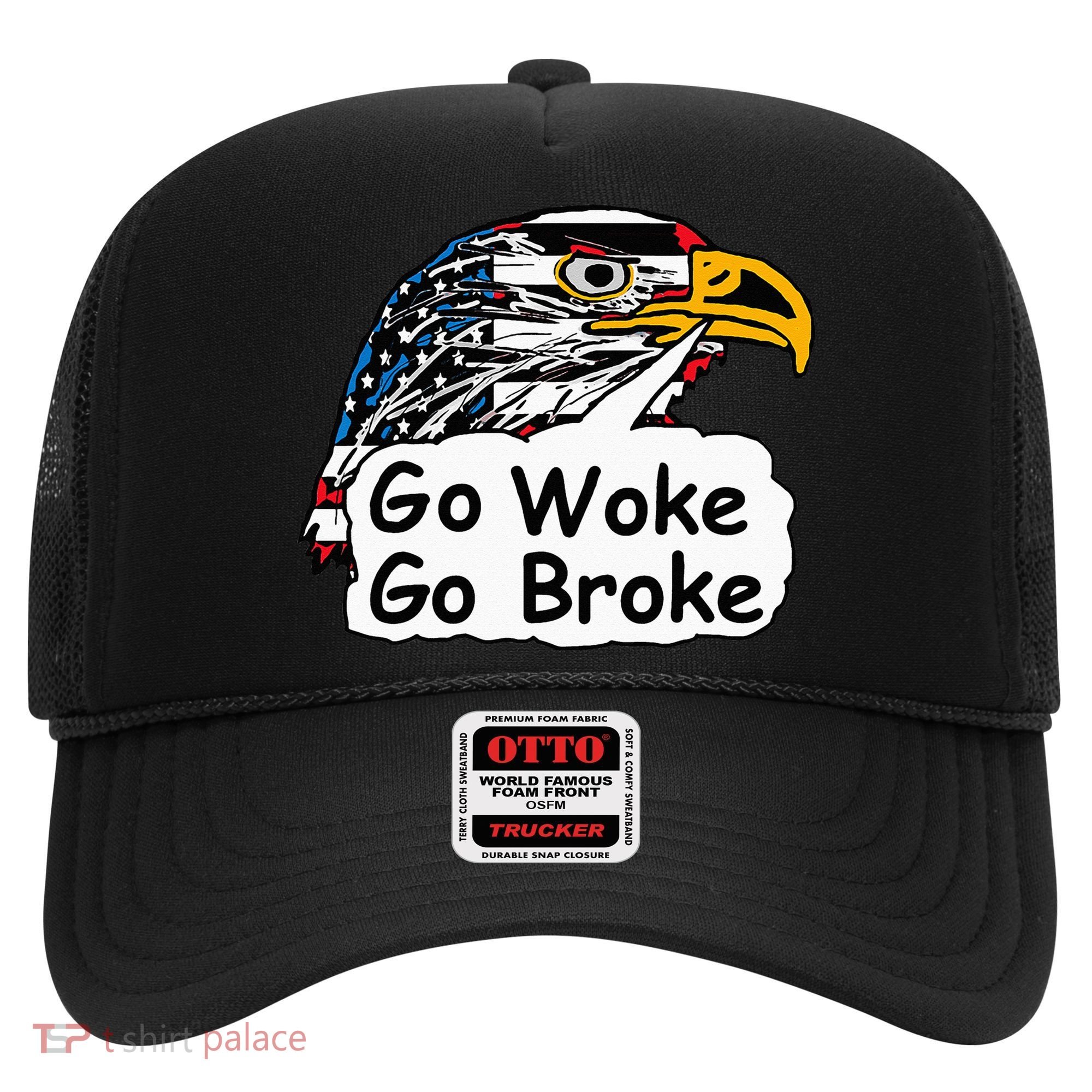 Go Woke Go Broke Hat