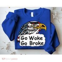 Go Woke Go Broke Sweatshirt thumb 2