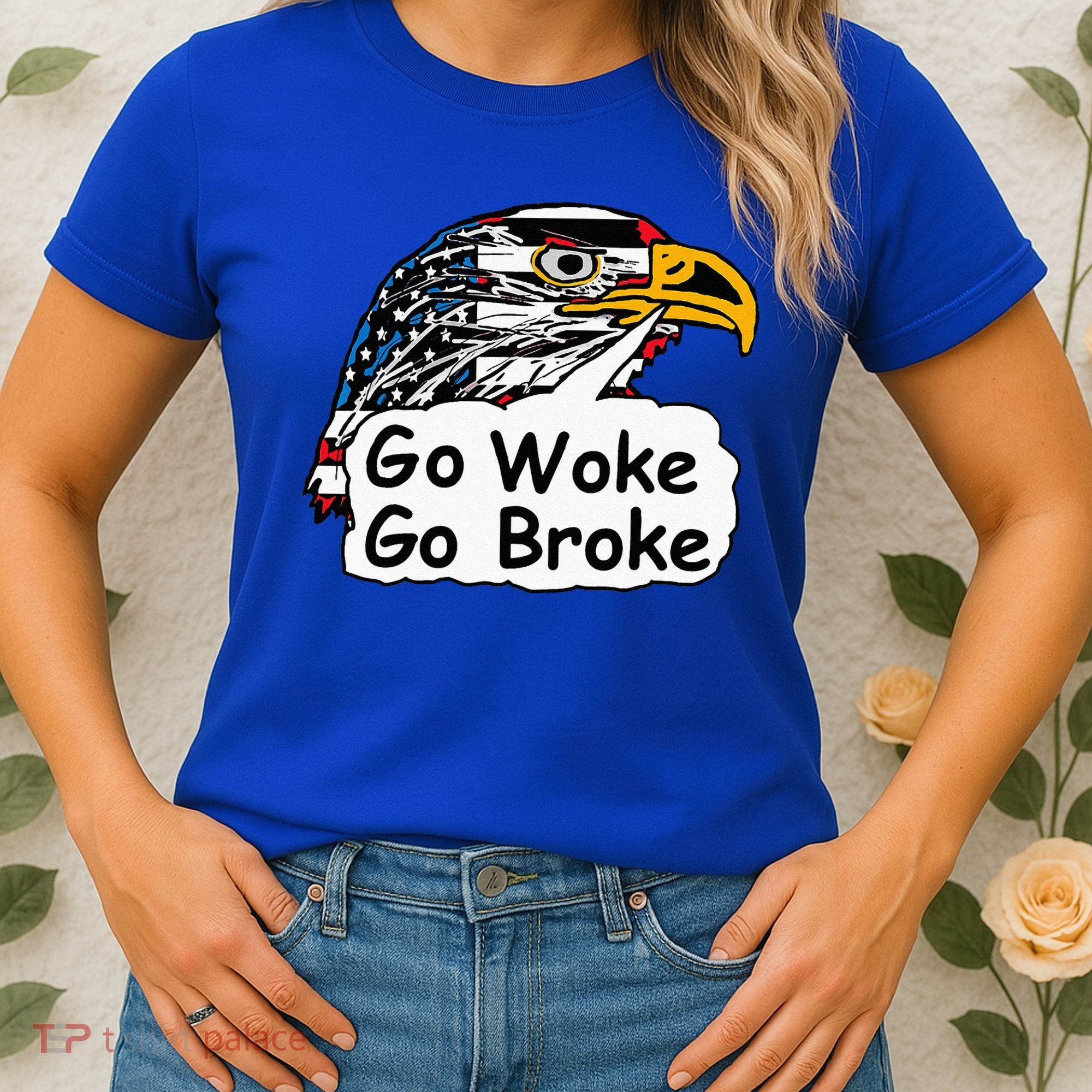 Go Woke Go Broke Women's T-Shirt