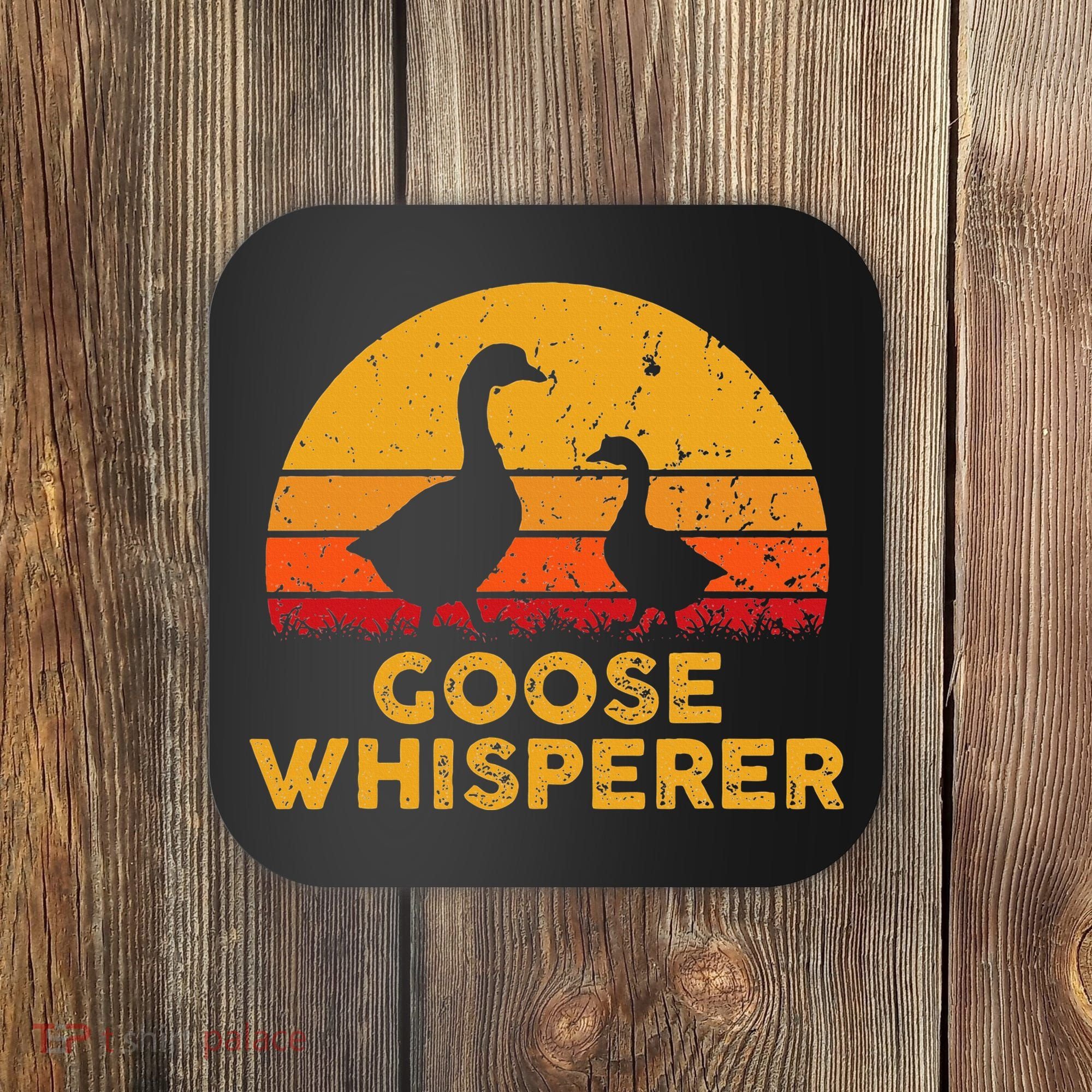 Goose Whisperer Geese Bird Hunter Breeders Poultry Farmers Coaster