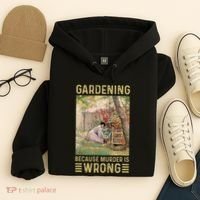 Gardener Women Gardening Because Murder Is Wrong Hoodie thumb 4