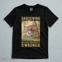 Gardener Women Gardening Because Murder Is Wrong T-Shirt thumb 5