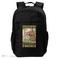 Gardener Women Gardening Because Murder Is Wrong Backpack thumb 0