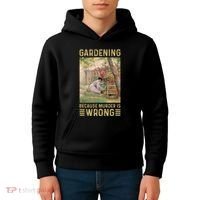 Gardener Women Gardening Because Murder Is Wrong Kids Hoodie thumb 4