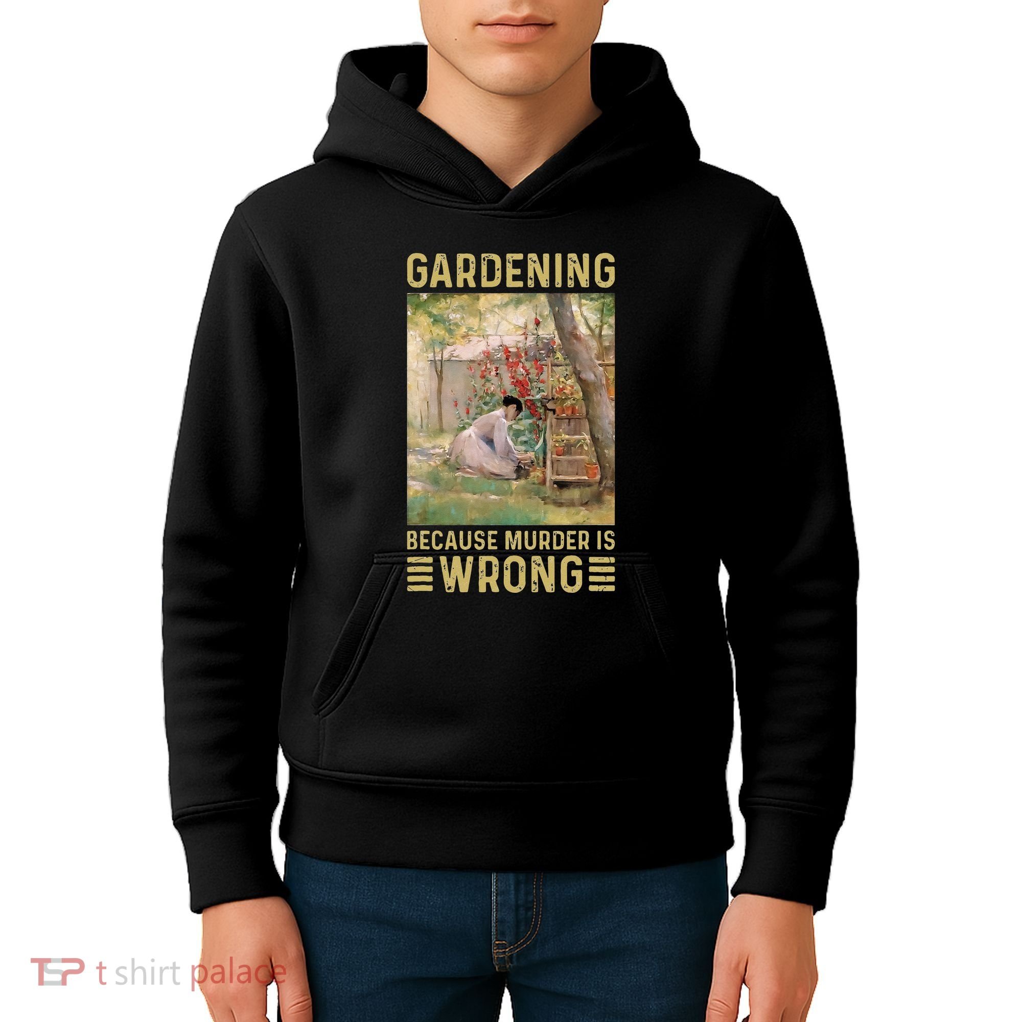 Gardener Women Gardening Because Murder Is Wrong Kids Hoodie