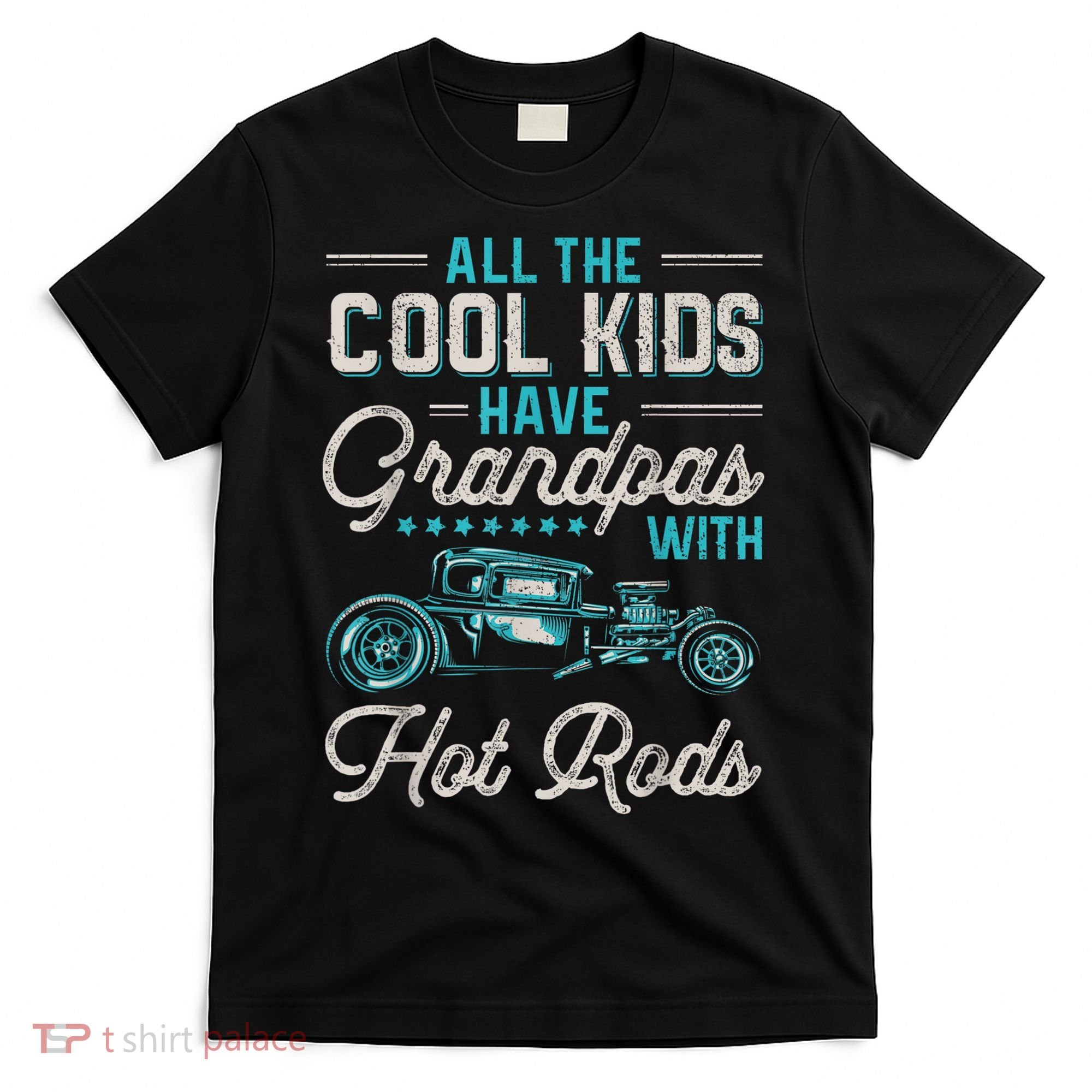 Grandpas With Hot Rods Funny Vintage Hotrod Classic Car T-Shirt