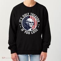 George Washington ItS Only Treason If You Lose Women's Sweatshirt thumb 0