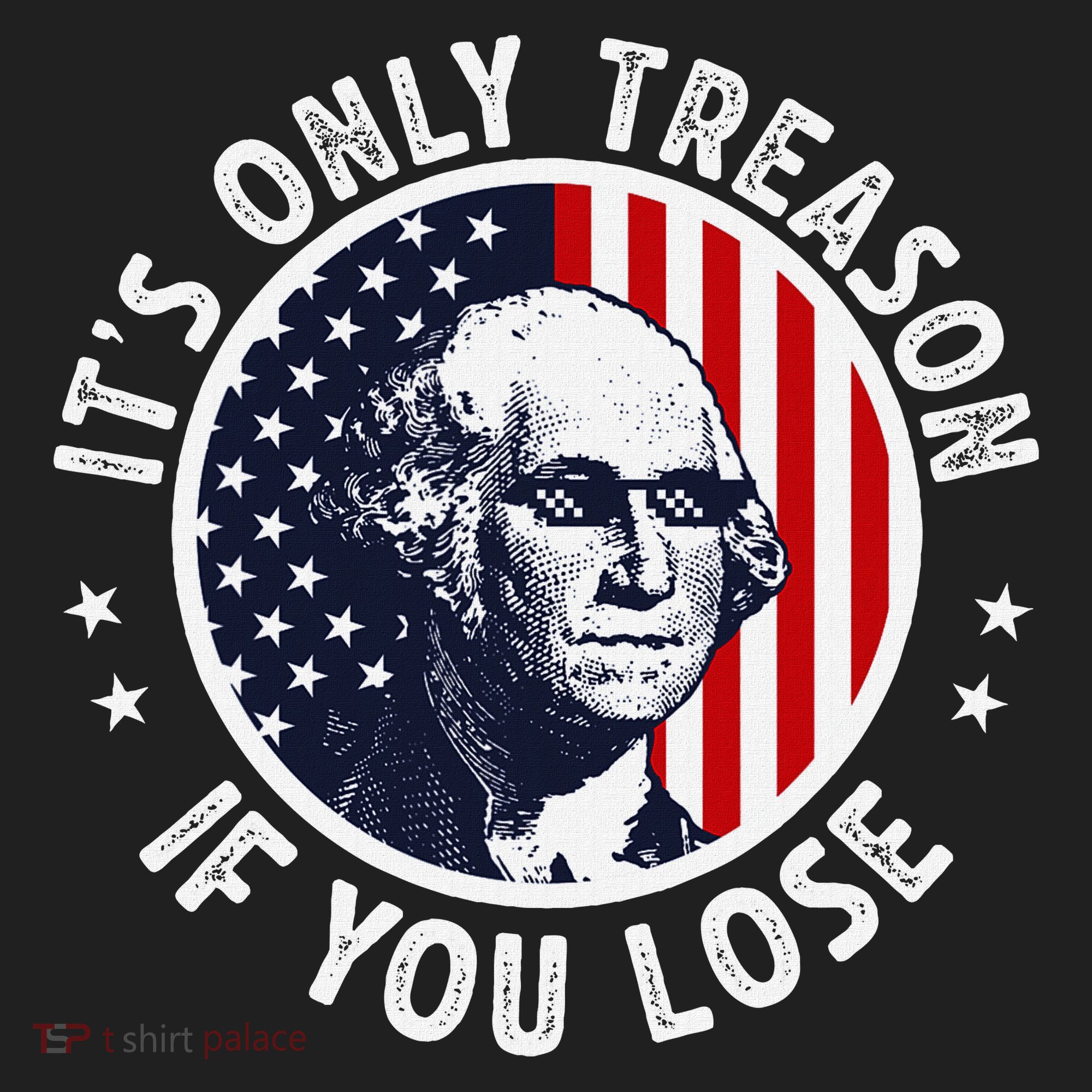 George Washington ItS Only Treason If You Lose Women's Sweatshirt