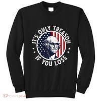 George Washington ItS Only Treason If You Lose Sweatshirt thumb 0