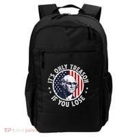 George Washington ItS Only Treason If You Lose Backpack thumb 0