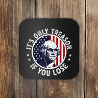 George Washington ItS Only Treason If You Lose Coaster thumb 0