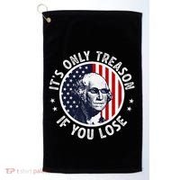 George Washington ItS Only Treason If You Lose Golf Towel thumb 0