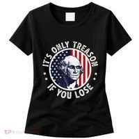 George Washington ItS Only Treason If You Lose Women's T-Shirt thumb 0
