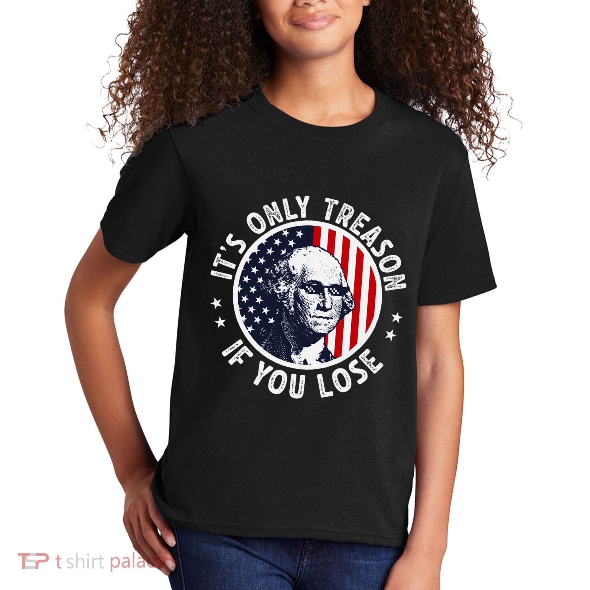 George Washington ItS Only Treason If You Lose Kids T-Shirt