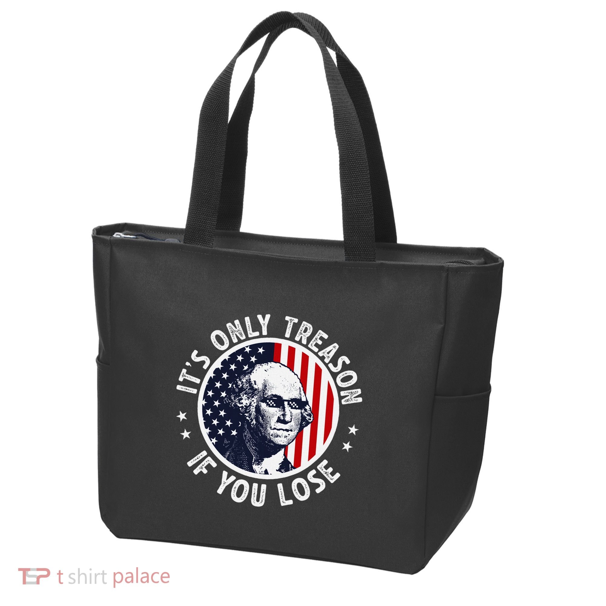 George Washington ItS Only Treason If You Lose Tote Bag