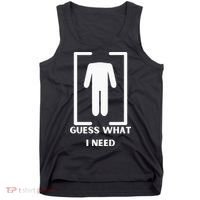 Guess What I Need Funny Tank Top thumb 0