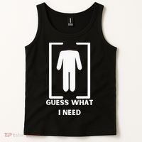 Guess What I Need Funny Tank Top thumb 2