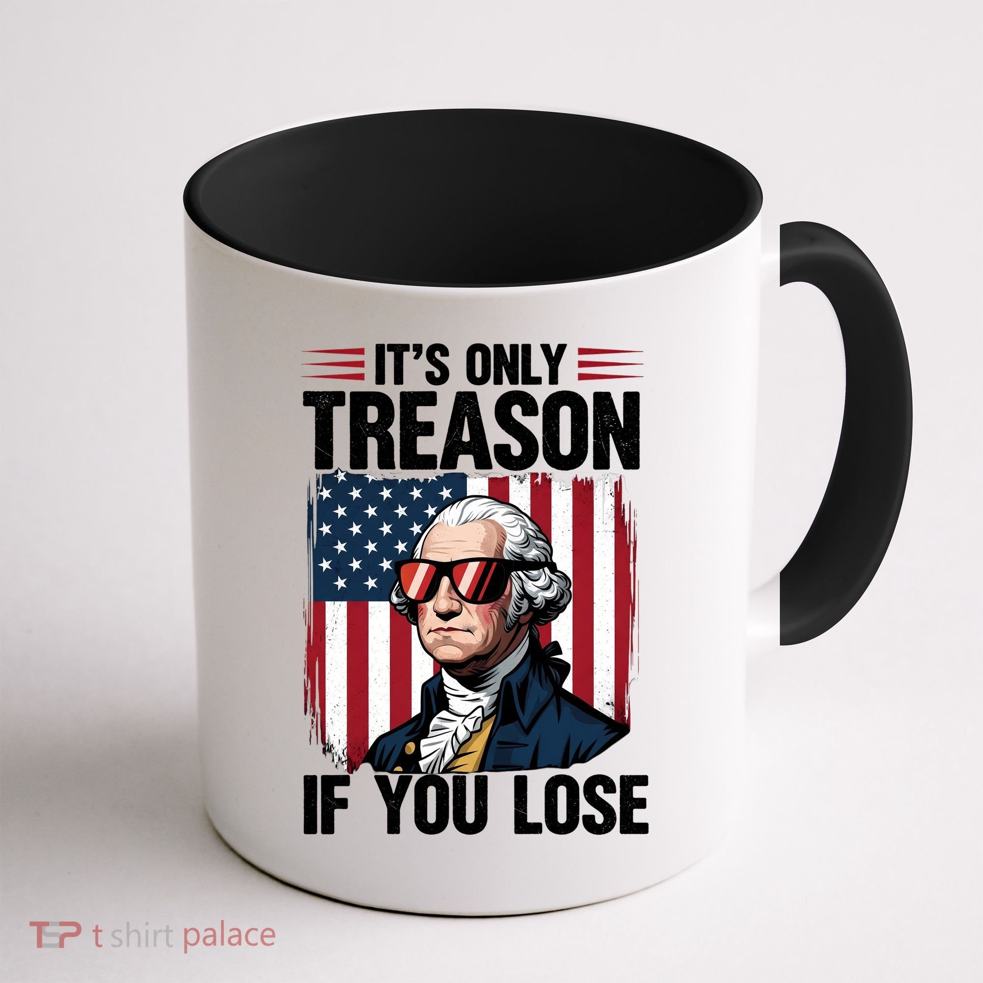 George Washington Its Only Treason If You Lose Coffee Mug
