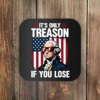 George Washington Its Only Treason If You Lose Coaster thumb 0