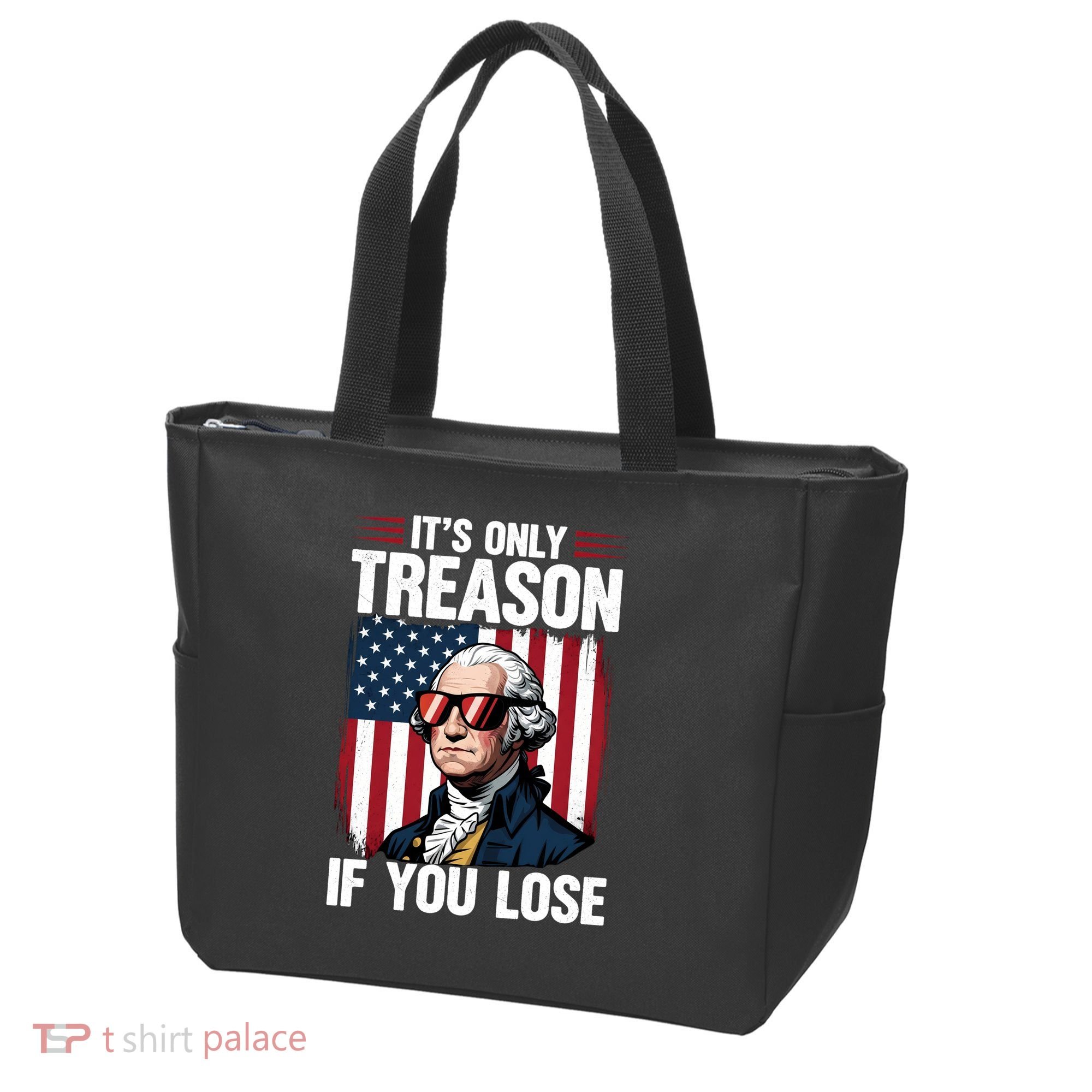 George Washington Its Only Treason If You Lose Tote Bag