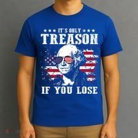 George Washington It's Only Treason If You Lose 4th Of July T-Shirt thumb 3
