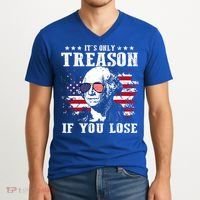George Washington It's Only Treason If You Lose 4th Of July V-Neck T-Shirt thumb 2