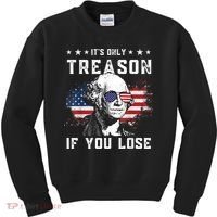 George Washington It's Only Treason If You Lose 4th Of July Kids Sweatshirt thumb 0