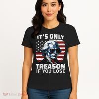 George Washington Its Only Treason If You Lose Women's T-Shirt thumb 4