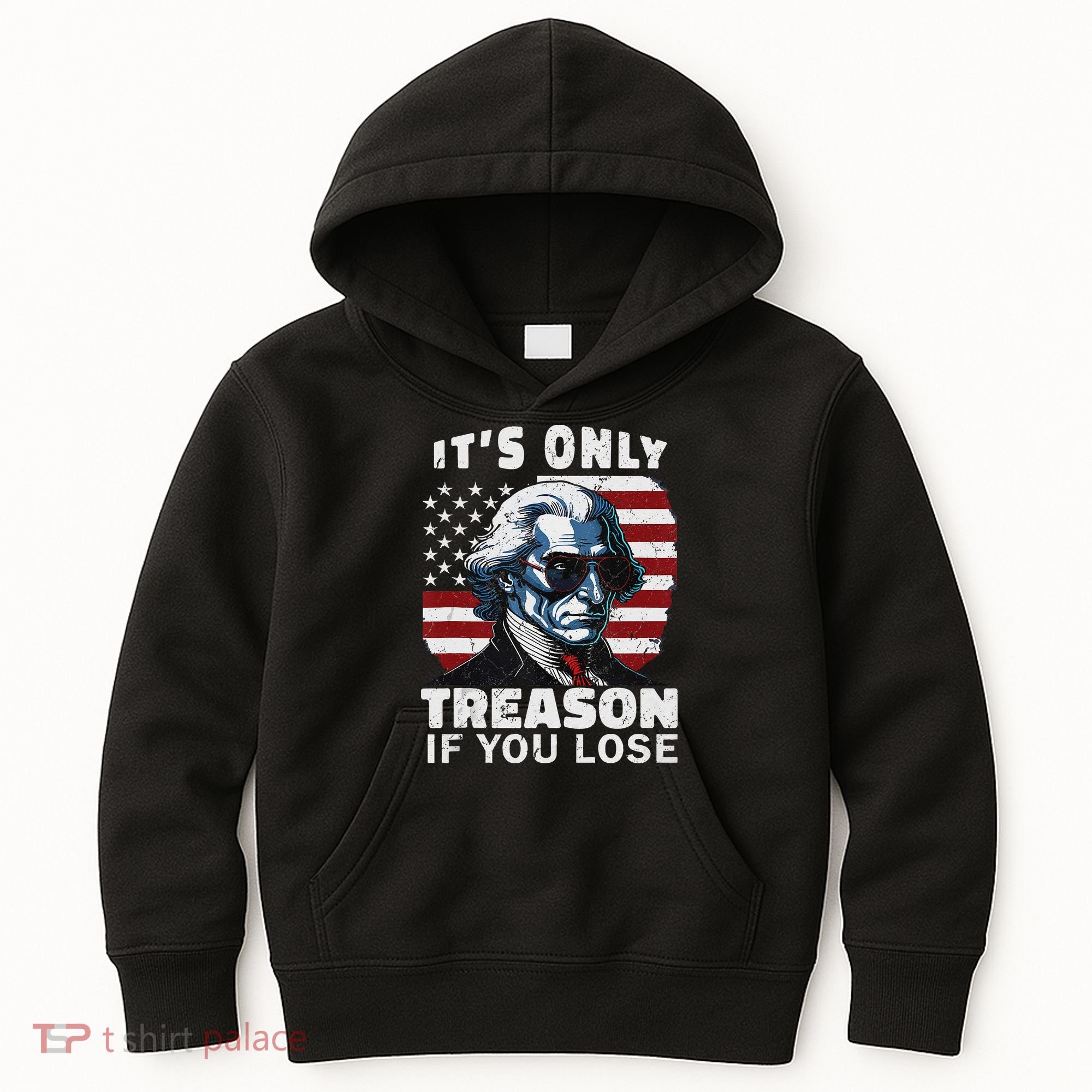 George Washington Its Only Treason If You Lose Kids Hoodie
