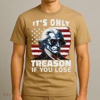 George Washington Its Only Treason If You Lose T-Shirt thumb 3
