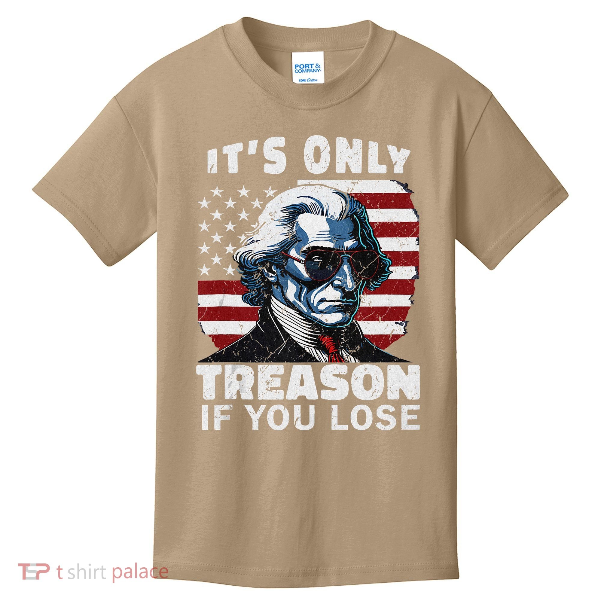 George Washington Its Only Treason If You Lose Kids T-Shirt